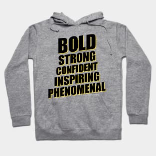 'Bold Strong Confident Inspiring Phenomenal' Women Hoodie